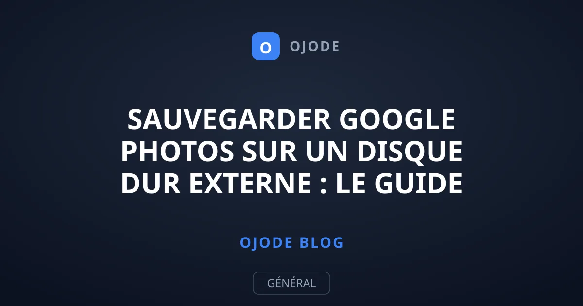 Sauvegarder Google Photos sur un disque dur externe : le guide
